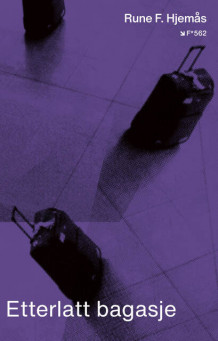 Etterlatt bagasje av Rune F. Hjemås (Ebok)