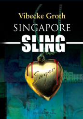Singapore sling av Vibecke Groth (Ebok)