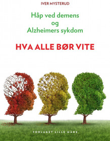 Håp ved demens og Alzheimers sykdom av Iver Mysterud (Innbundet)