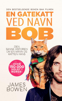 En gatekatt ved navn Bob av James Bowen (Heftet)