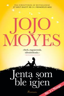 Jenta som ble igjen av Jojo Moyes (Ebok)