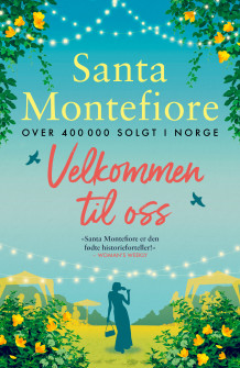 Velkommen til oss av Santa Montefiore (Ebok)