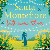 Velkommen til oss av Santa Montefiore (Nedlastbar lydbok)