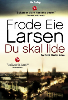 Du skal lide av Frode Eie Larsen (Heftet)