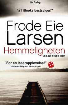 Hemmeligheten av Frode Eie Larsen (Heftet)