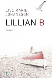 Lillian B av Lise Marie Johansson (Innbundet)