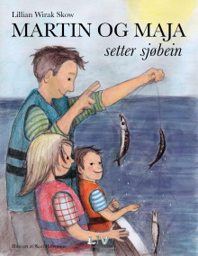 Martin og Maja setter sjøbein av Lillian Wirak Skow (Innbundet)