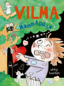 Vilma 6: Vilma mammadilla av Abby Hanlon (Innbundet)