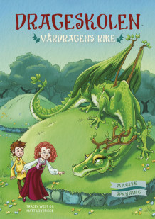 Drageskolen 14: Vårdragens rike av Tracey West (Innbundet)