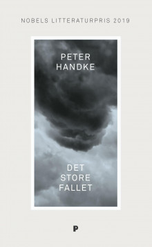 Det store fallet av Peter Handke (Heftet)