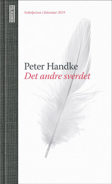 Det andre sverdet av Peter Handke (Innbundet)