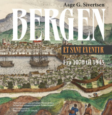 Bergen av Aage Georg Sivertsen (Innbundet)