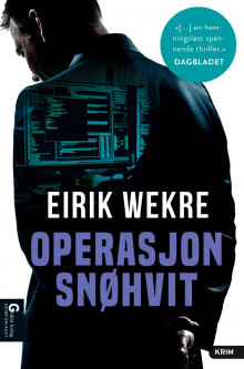 Operasjon Snøhvit av Eirik Wekre (Innbundet)