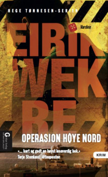 Operasjon Høye nord av Eirik Wekre (Heftet)