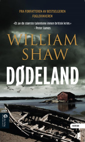 Dødeland av William Shaw (Ebok)