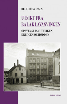 Utsikt fra Balaklavasvingen av Helge Rasmussen (Heftet)