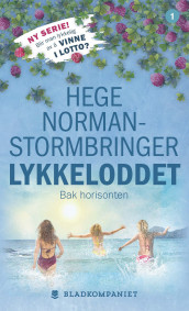 Bak horisonten av Hege Norman-Stormbringer (Heftet)