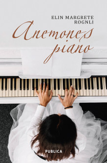 Anemones piano av Elin Margrete Rognli (Innbundet)
