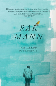Rak mann av Jan Kærup Bjørneboe (Heftet)