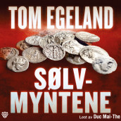Sølvmyntene av Tom Egeland (Nedlastbar lydbok)