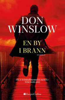 En by i brann av Don Winslow (Innbundet)