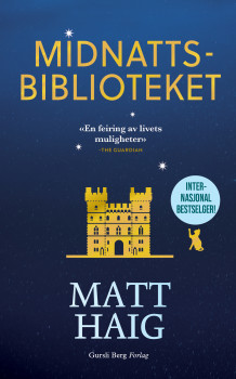 Midnattsbiblioteket av Matt Haig (Innbundet)