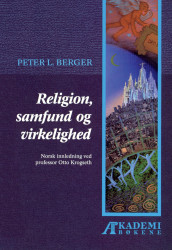 Religion, samfund og virkelighed av Peter L. Berger (Heftet)