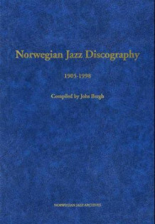 Norwegian jazz discography av Johs Bergh (Innbundet)