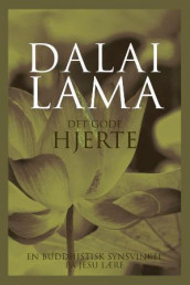 Det gode hjerte av Dalai Lama (Heftet)