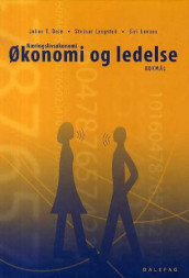 Økonomi og ledelse av Johan T. Dale og Steinar Lyngstad (Innbundet)