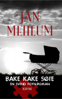 Bake kake søte av Jan Mehlum (Innbundet)