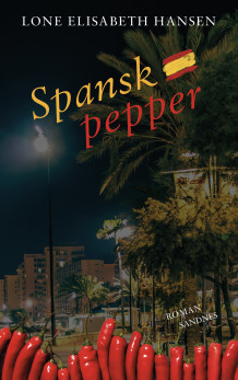 Spansk pepper av Lone Elisabeth Hansen (Innbundet)