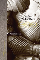 Våre forfedre av Italo Calvino (Innbundet)