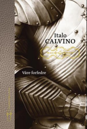 Våre forfedre av Italo Calvino (Ebok)