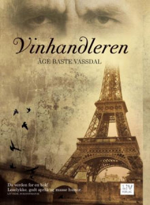 Vinhandleren av Åge Baste Vassdal (Innbundet)