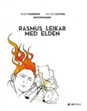 Rasmus leikar med elden av Inger Norberg og Jan Ove Ulstein (Innbundet)