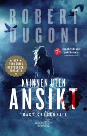 Kvinnen uten ansikt av Robert Dugoni (Ebok)