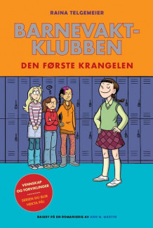 Barnevaktklubben 3: Den første krangelen av Ann M. Martin og Raina Telgemeier (Innbundet)