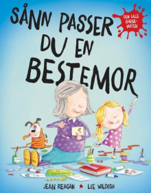 Sånn passer du en bestemor av Jean Reagan (Innbundet)