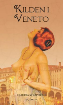 Kilden i Veneto av Claudia Strappione (Heftet)