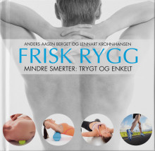 Frisk rygg av Anders Berget, Lennart Krohn-Hansen og Sigbjørn Hjorthaug (Innbundet)