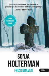 Frostgraven av Sonja Holterman (Ebok)
