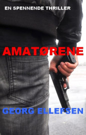 Amatørene av Georg Ellefsen (Heftet)