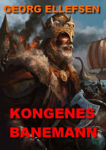 Kongenes banemann av Georg Ellefsen (Heftet)