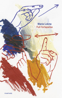 Full fortapelse av Maria Lokna (Innbundet)