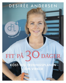 Fit på 30 dager av Desirée Andersen (Innbundet)