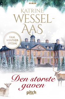 Den største gaven av Katrine Wessel-Aas (Heftet)