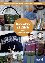 Kreativ strikk med islandsk ull av Gunn Birgirsdottir (Innbundet)