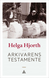 Arkivarens testamente av Helga Hjorth (Ebok)