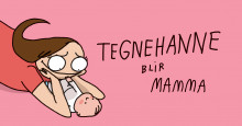 Tegnehanne blir mamma av Tegnehanne (Innbundet)